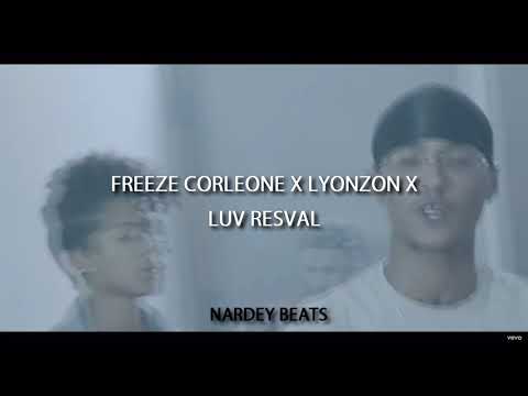 [FREE] FREEZE CORLEONE X LYONZON X LUV RESVAL TYPE BEAT (Prod Nardey)