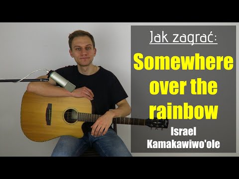 #249 Jak zagrać na gitarze Somewhere over the rainbow - Israel Kamakawiwo'ole - JakZagrac.pl