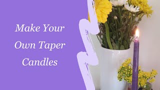 DIY Taper Candles - Comparing silicone & Acrylic Plastic Moulds