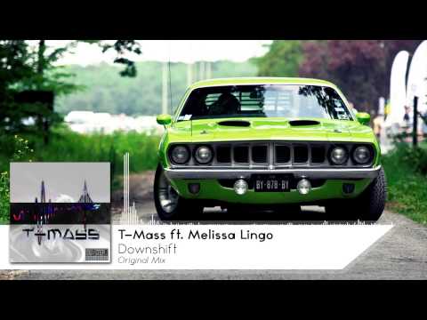 T-Mass ft. Melissa Lingo - Downshift