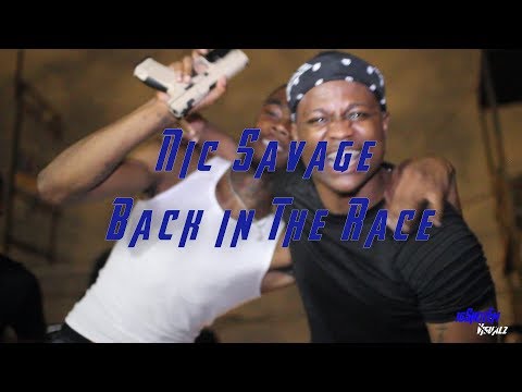 Nic savage Back In The Race (Shot By @16ShotEmVisualz)