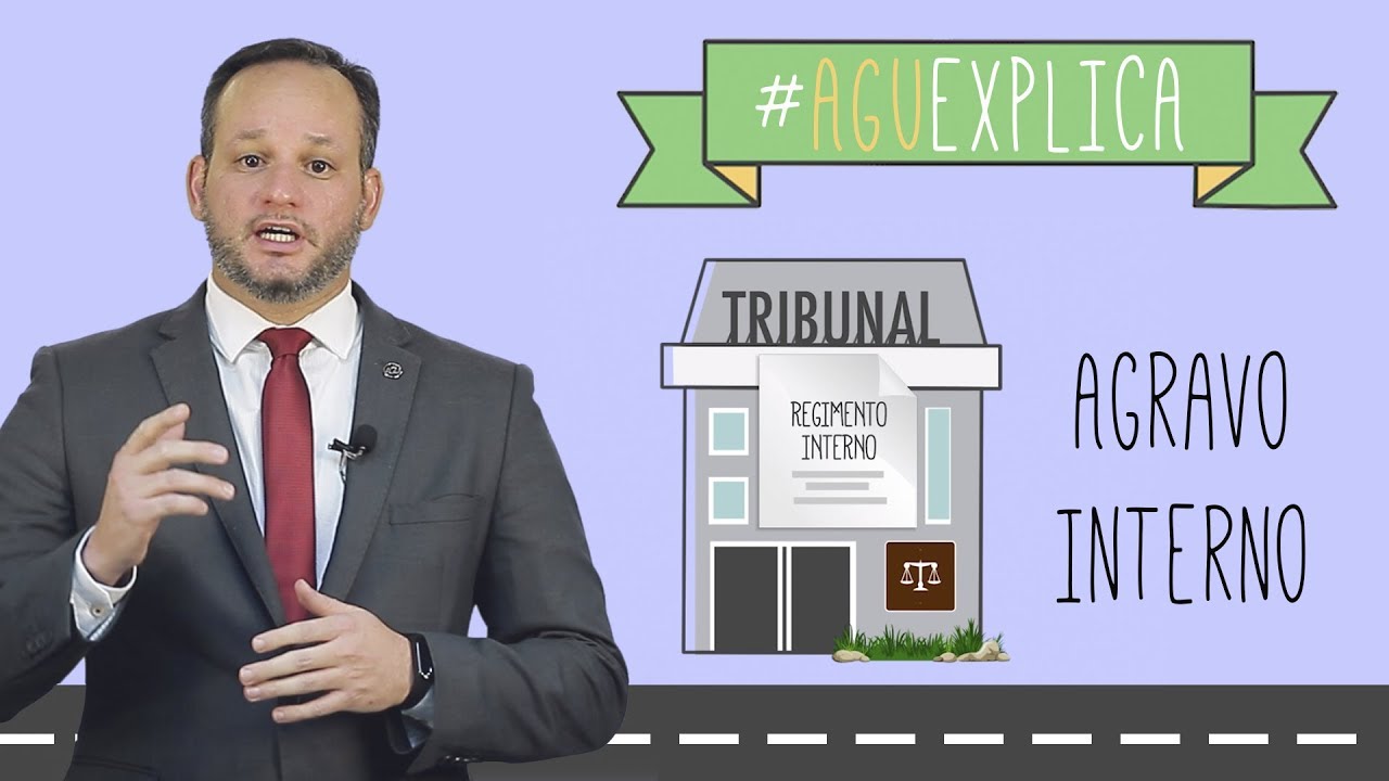 AGU Explica - Agravo Interno