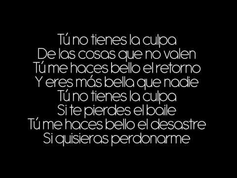 Tu No Tienes La Culpa - Alejandro Sanz