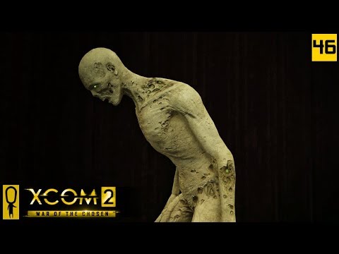 A FEW...MILLION LOST - PART 46 - XCOM 2 WAR OF THE CHOSEN Gameplay - Let's Play