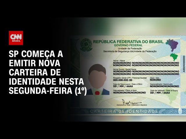 SP começa a emitir nova carteira de identidade nesta segunda-feira (1º) | AGORA CNN