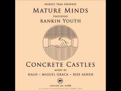 Mature Minds - Concrete Castles (Miguel Graca Rub)
