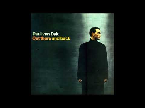 Paul van Dyk - Out There And Back (Full Album)
