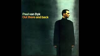Paul van Dyk - Out There And Back (Full Album)