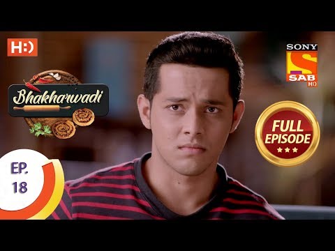 Bhakharwadi - Ep 18 - Full Episode - 6th March, 2019
