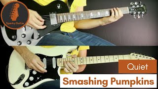 Quiet - Smashing Pumpkins (Guitar Cover)