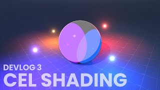 Cel Shading - Devlog 3