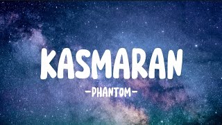 Download lagu PHANTOM - KASMARAN (Lirik Lagu)🎵🎶 mp3
