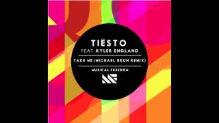 Tiesto ft. Kyler England - Take Me (Michaël Brun Remix)