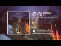 My Last Words - Keep All The Promises You Made ...
