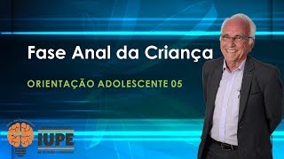 Formação da personalidade da criança e do adolescente-fase anal