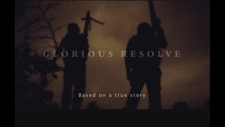 Glorious Resolve (2011) Video