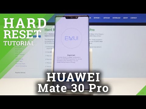 Hard Reset HUAWEI Mate 30 Pro - Bypass Screen Lock / Factory Reset by Recovery Mode