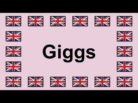 Pronounce GIGGS in English 🇬🇧