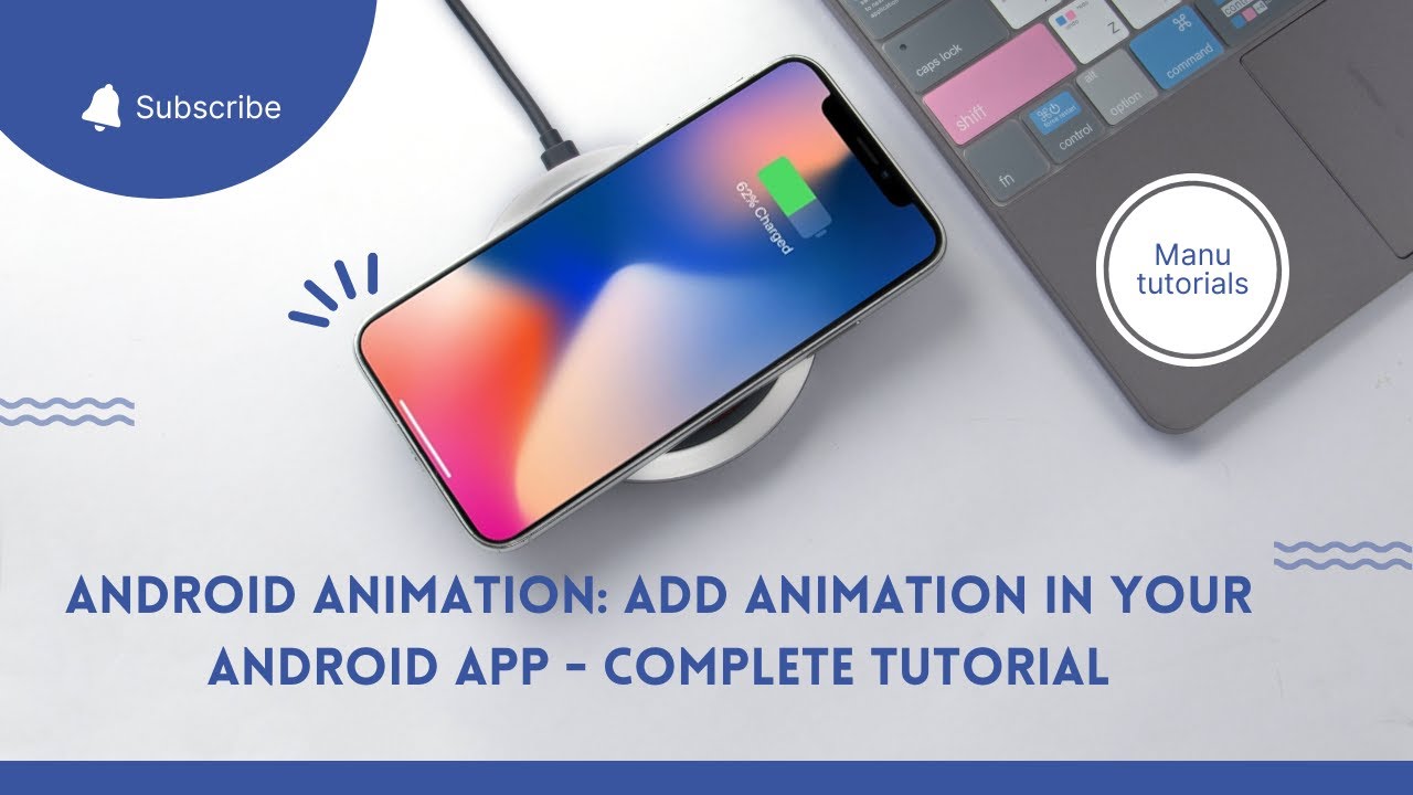 Le 18: Android Animation: Add Animation in Your Android App - Complete Tutorial