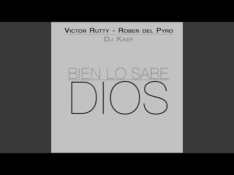 Bien Lo Sabe Dios