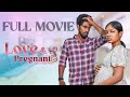 Love And Pregnant ️ Full Movie Tamil Romantic Drama House Full