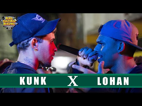 KUNK X LOHAN - 1ª FASE - Roda Cultural da Rocinha: 114ª EDIÇÃO