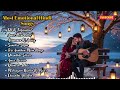 Best Romantic Hindi Songs 2025 Bollywood Love Hits Jukebox Top Romantic Playlist