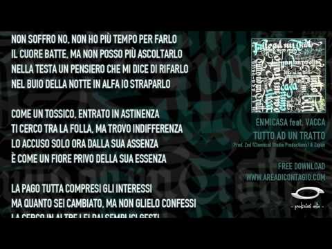 Enmicasa - Tutto ad un Tratto featuring Vacca