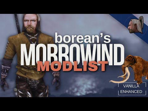 My Morrowind Modlist || Vanilla Enhanced 2024