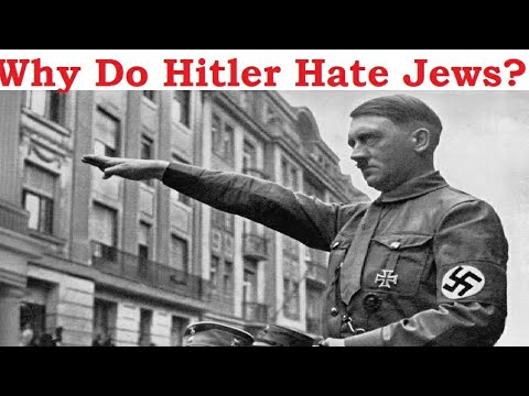 Why Did Hitler Hate The Jews? The History