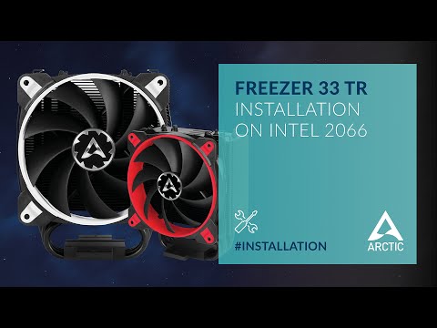 ARCTIC Freezer 33 TR – Installation on Intel 2066