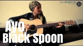 Ayo &quot;Black Spoon&quot; unplugged