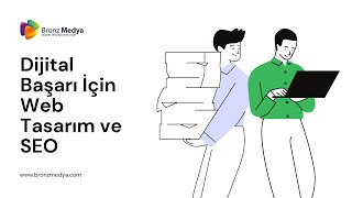 Dijital Başarı İçin Web Tasarım ve SEO