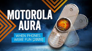 When Phones Were Fun: Motorola AURA (2008)