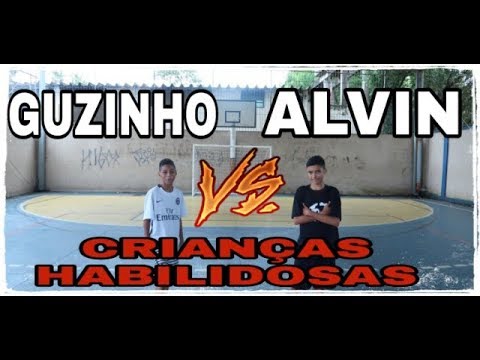 GUZINHO vs ALVIN - CRIANÇAS HABILIDOSAS