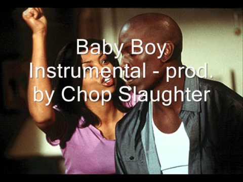 Baby Boy Instrumental - prod. by Chop Slaughter
