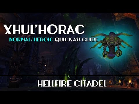 Xhul'horac | Normal / Heroic | Quick Ass Guide | Volume Fix