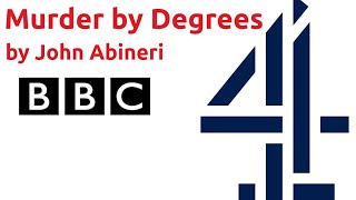"Murder By Degrees" by John Abineri - BBC Radio 4 dramatization