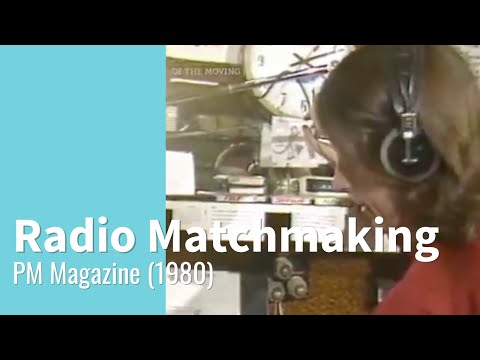 Radio Matchmaking (1980) -- The Tyrrell Historical Library Collection
