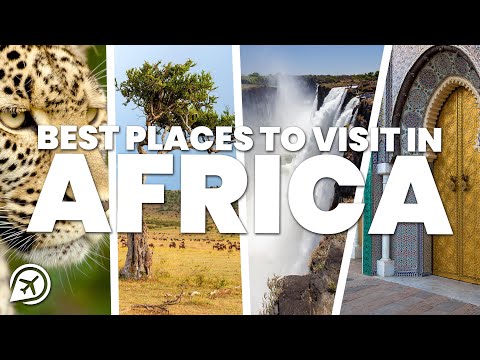 BEST PLACES TO VISIT IN AFRICA