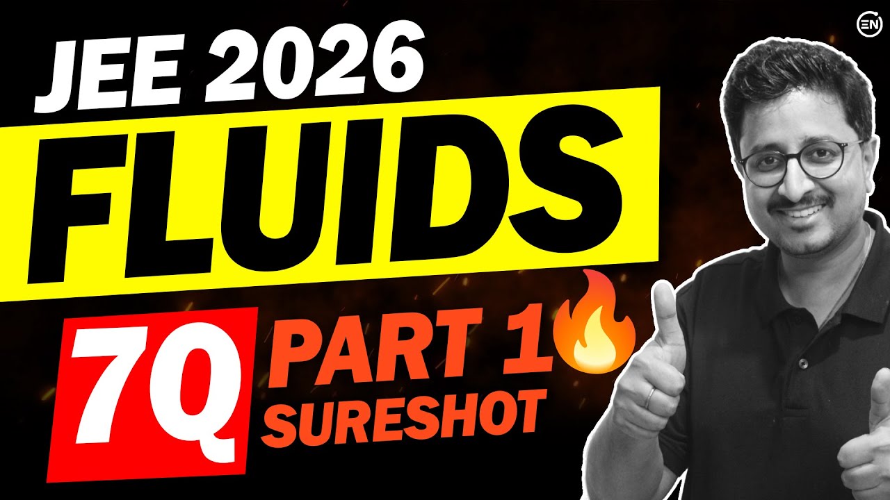 JEE 2026: 7Q Sure Shot in Fluid Mechanics (Part1)🔥 | +4-8 Marks | Physics | Eduniti | Mohit Sir