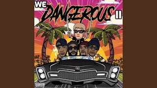 We Dangerous II
