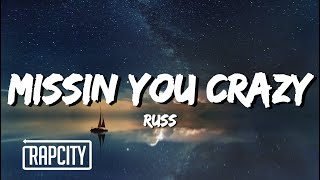 Russ - Missin You Crazy (Lyrics)