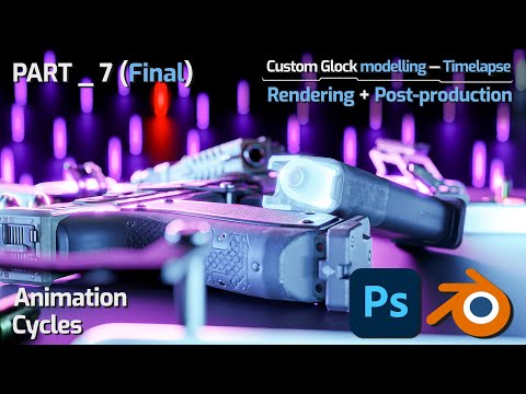 7 (FINAL) Part — Rendering & Post-production | Full pipeline Timelapse — Game-ready Custom Glock