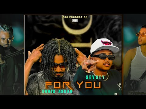 SEYSEY feat ONNIS ASGAR (for you) NOUVEAUTÉ GADY 2024 || AUDIO NOUVEAUTÉ CLIP GASY 2023 2024