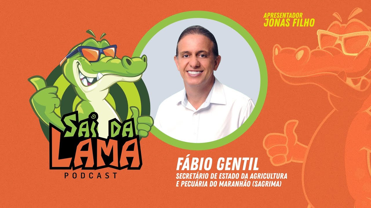 FÁBIO GENTIL - SAI DA LAMA PODCAST