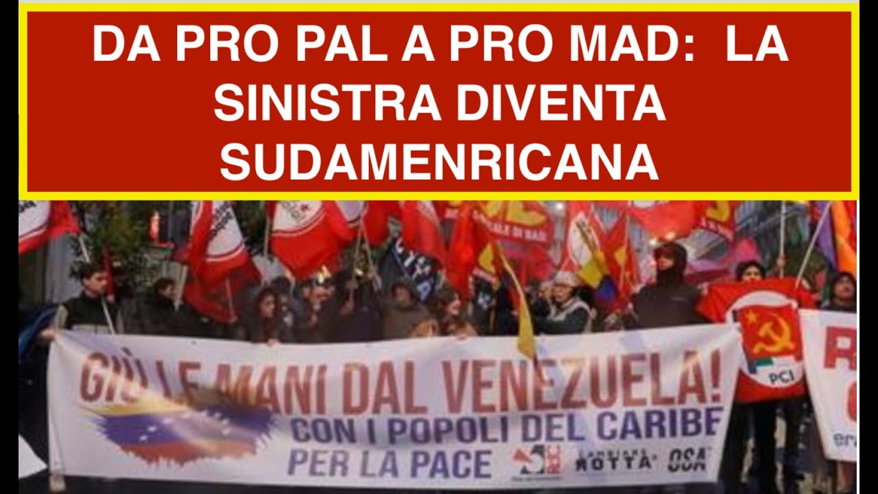 DA PRO PAL A PRO MAD:  LA SINISTRA DIVENTA SUDAMENRICANA.
