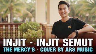 Download lagu INJIT INJIT SEMUT - THE MERCY'S | COVER BY ARS MUSIC mp3