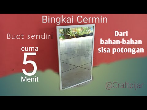 Buat sendiri bingkai cermin minimalis