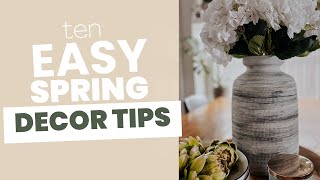 10 SIMPLE Ways to Refresh Your House for Spring